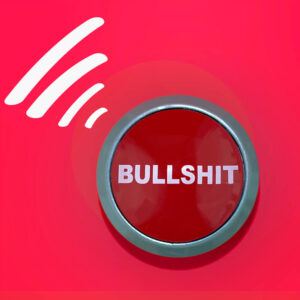 Bullshit Button