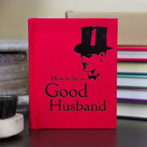 How To Be A Good Husband