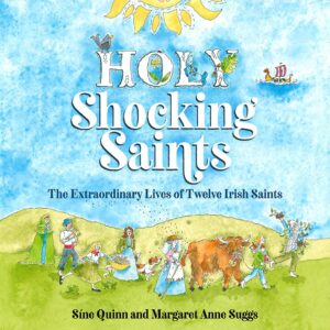 Childrens Book - Holy Shocking Saints ~ by Sine Quinn & Margaret Suggs